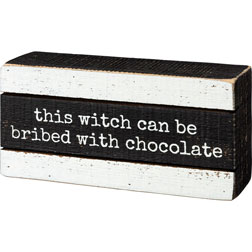 Witch Bribed with Chocolate Box Sign