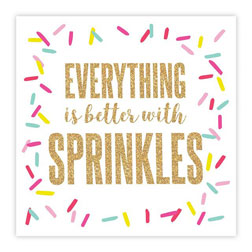 Everything Is Better With Sprinkles Napkins