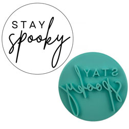 Stay Spooky Fondant Stamp