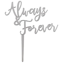 Silver Always & Forever Cake Topper